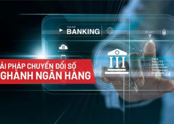 Chuyển đổi số trong ngân hàng thúc đẩy để phát triển