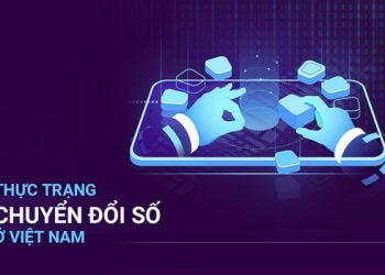 Thực trạng chuyển đổi số doanh nghiệp ở Việt Nam