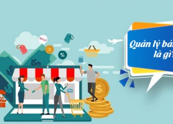 quan-ly-ban-hang-la-gi